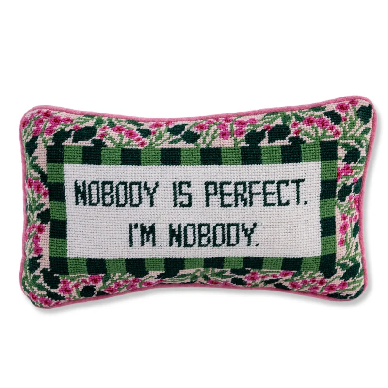 Nobody is Perfect Needlepoint Pillow